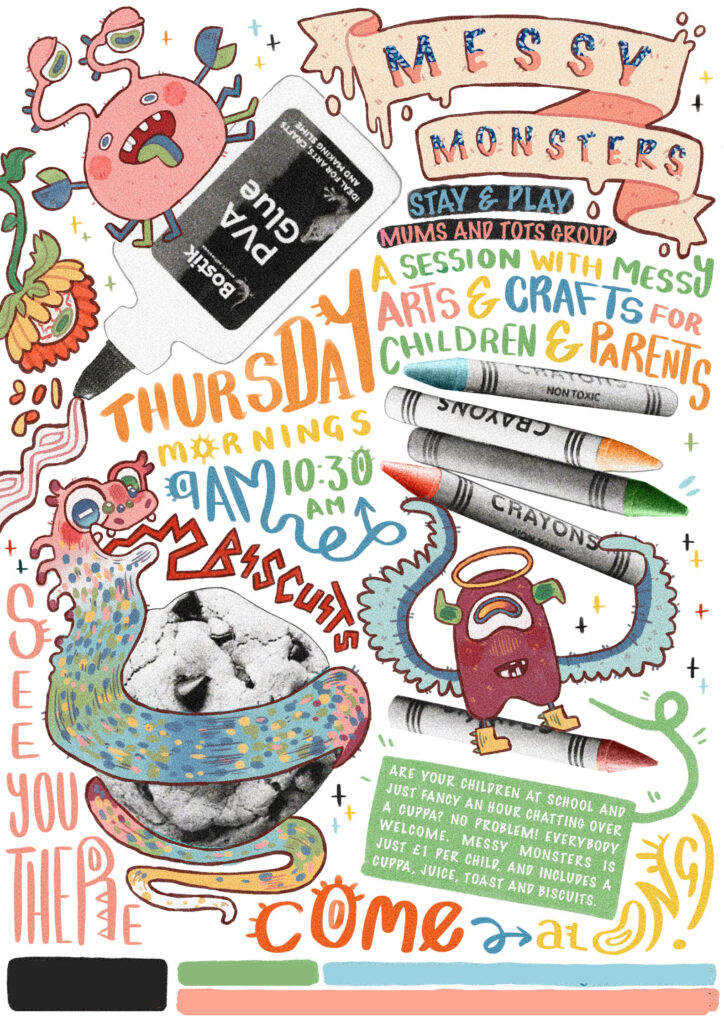 A vibrant poster for "Messy Monsters," a stay-and-play session for mums and tots. The poster is filled with playful illustrations of various colorful monsters and art supplies such as crayons and markers. It includes the text "Thursday Mornings 9 AM - 10:30 AM," highlighting activities focused on messy arts and crafts for children and parents. The design features decorative typography and whimsical elements, concluding with "See you there, come play!"